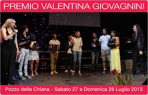 Foto premiazione edizione 2012 - Premio Valentina Giovagnini - Concorso Canoro Nazionale per Voci Nuove, Quinta Edizione - Pozzo della Chiana Sabato 27 e Domenica 28 Luglio 2013
